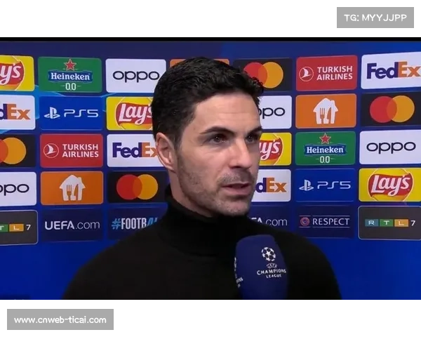 阿尔特塔盛赞球队一周积极表现对整体表现满意 阿尔特塔盛赞球队一周积极表现对整体表现满意